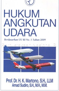 Image of HUKUM ANGKUTAN UDARA: Berdasarkan UU RI No. 1 Tahun 2009