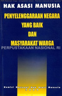 Image of HAK ASASI MANUSIA: Penyelenggaraan negara yang Baik dan Masyarakat Warga