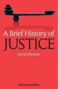 Image of A BRIEF HISTORY OF JUSTICE