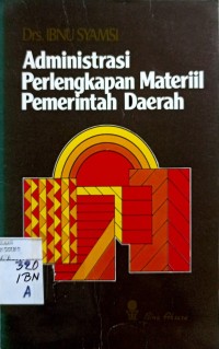 Image of ADMINISTRASI PERLENGKAPAN MATERIIL PEMERINTAH DAERAH