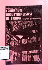 Image of BELAJAR LAHIRNYA INDUSTRIALISASI DI EROPA