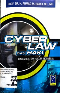 Image of CYBER LAW DAN HAKI DALAM SISTEM HUKUM INDONESIA