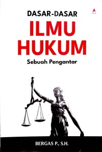 Image of DASAR-DASAR ILMU HUKUM: Sebuah Pengantar