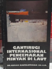 Image of GANTI RUGI INTERNASIONAL PENCEMARAN MINYAK DI LAUT
