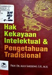 Image of HAK KEKAYAAN INTELEKTUAL DAN PENGETAHUAN TRADISIONAL