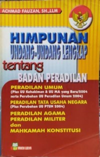 Image of HIMPUNAN UNDANG-UNDANG LENGKAP TENTANG BADAN PERADILAN