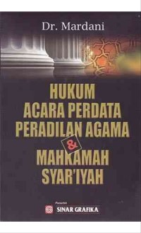 Image of HUKUM ACARA PERDATA PERADILAN AGAMA DAN MAHKAMAH SYAR`IYAH
