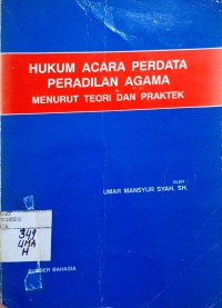 Image of HUKUM ACARA PERDATA PERADILAN AGAMA MENURUT TEORI DAN PRAKTEK