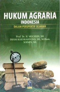 Image of HUKUM AGRARIA INDONESIA PERSPEKTIF SEJARAH