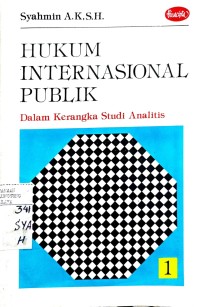 Image of HUKUM INTERNASIONAL PUBLIK: Dalam Rangka Studi Analitis