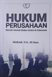 Image of HUKUM PERUSAHAAN: Bentuk-Bentuk Badan Usaha Di Indonesia