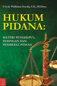 Image of HUKUM PIDANA: Materi Penghapus, Peringan dan Pemberat Pidana