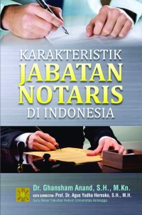 Image of KARAKTERISTIK JABATAN NOTARIS DI INDONESIA