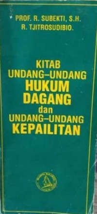 Image of KITAB UNDANG-UNDANG HUKUM DAGANG DAN UNDANG-UNDANG KEPAILITAN