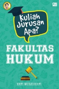 Image of KULIAH JURUSAN APA? FAKULTAS HUKUM