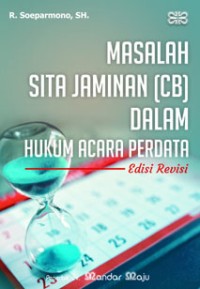 Image of MASALAH SITA JAMINAN (CB) DALAM HUKUM ACARA PERDATA