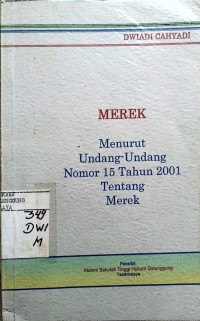 Image of MEREK MENURUT UNDANG-UNDANG NOMOR 15 TAHUN 2001 TENTANG MEREK