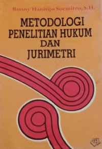 Image of METODOLOGI PENELITIAN HUKUM DAN JURIMETRI