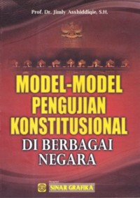 Image of MODEL-MODEL PENGUJIAN KONSTITUSIONAL DI BERBAGAI NEGARA