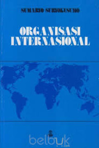 Image of ORGANISASI INTERNASIONAL