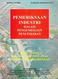 Image of Pemeriksaan Industri Dalam Pengendalian Pencemaran