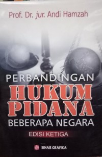 Image of PERBANDINGAN HUKUM PIDANA BEBERAPA NEGARA: Edisi Ketiga