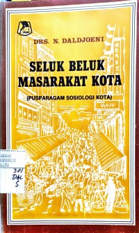 Image of Seluk Beluk Masarakat Kota (Pusparagam Sosiologi Kota)