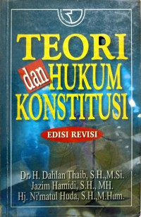 Image of TEORI DAN HUKUM KONSTITUSI: Edisi Revisi