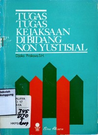 Image of TUGAS-TUGAS KEJAKSAAN DI BIDANG NON- YUSTISIAL
