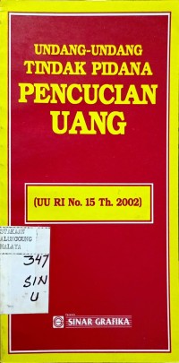 Image of UNDANG-UNDANG TINDAK PIDANA PENCUCIAN UANG (UU RI NO. 15 TH. 2002)