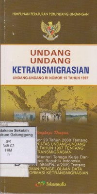 Image of UNDANG-UNDANG REPUBLIK INDONESIA NOMOR 15 TAHUN 1997 TENTANG KETRANSMIGRASIAN