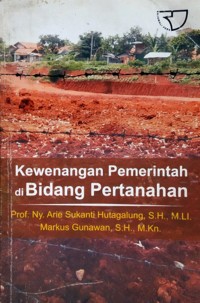 Image of KEWENANGAN PEMERINTAH DI BIDANG PERTANAHAN