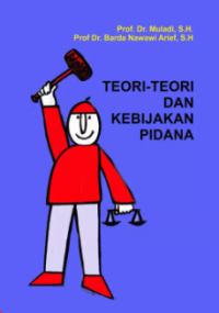 Image of TEORI-TEORI DAN KEBIJAKAN PIDANA