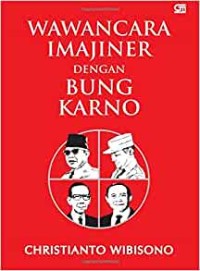 Image of WAWANCARA IMAJINER DENGAN BUNG KARNO